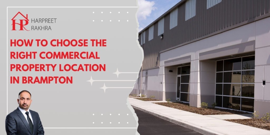How To Choose the Right Commercial Property Location In Brampton